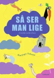 Så ser man lige af Kim Fupz Aakeson