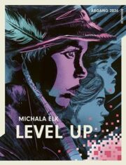 Level upp af Michala Elk