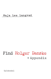 Find Holger Danske + Addendix af Maja Lee Langvad